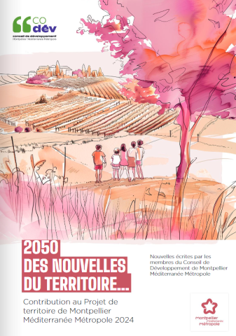 Découvrez le Volume 2 - Livret Récit du Territoire CODEV Montpellier Nouvelles 2050